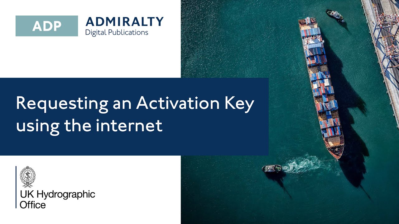 Requesting an Activation Key for ADMIRALTY Digital Publications (ADP) using the internet