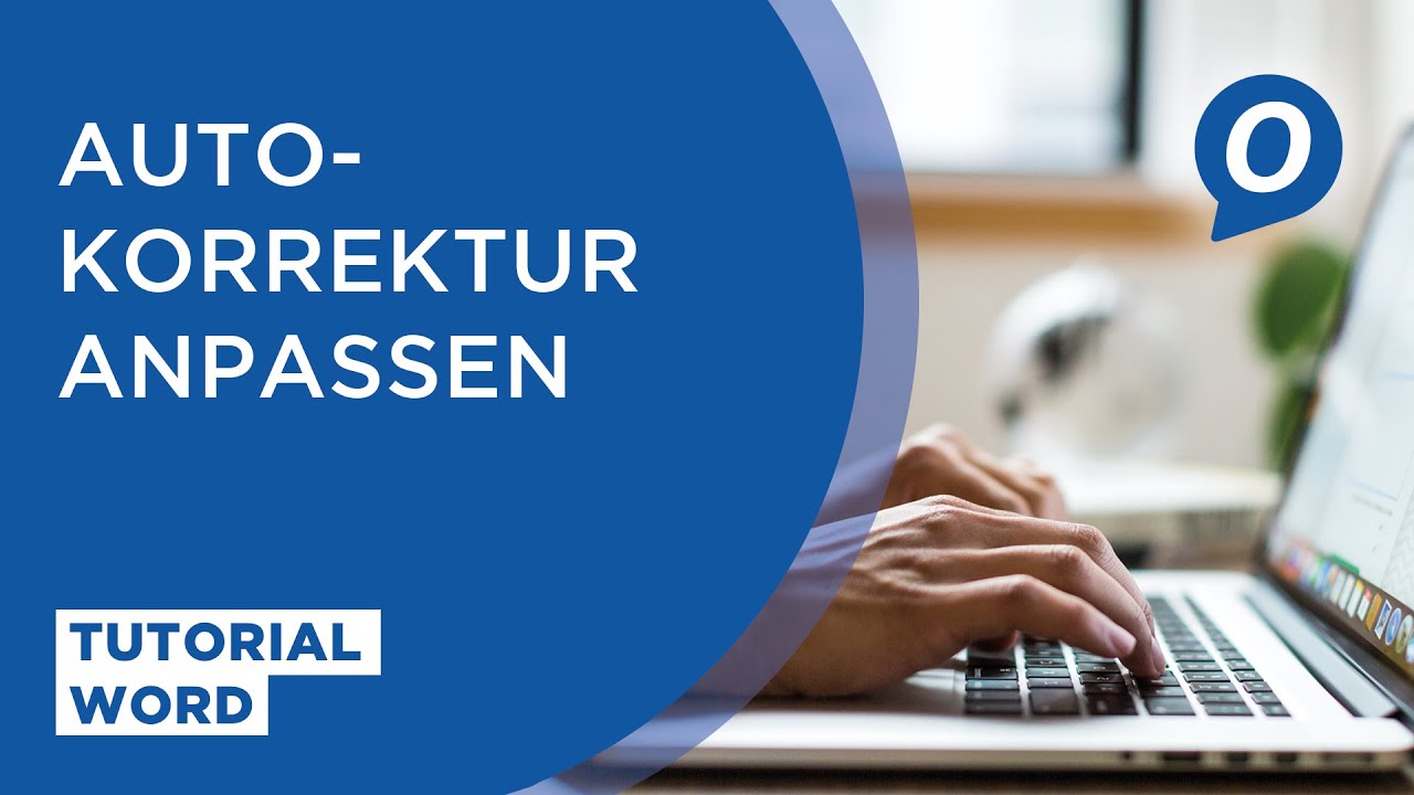 Tutorial Microsoft Word: Autokorrektur anpassen