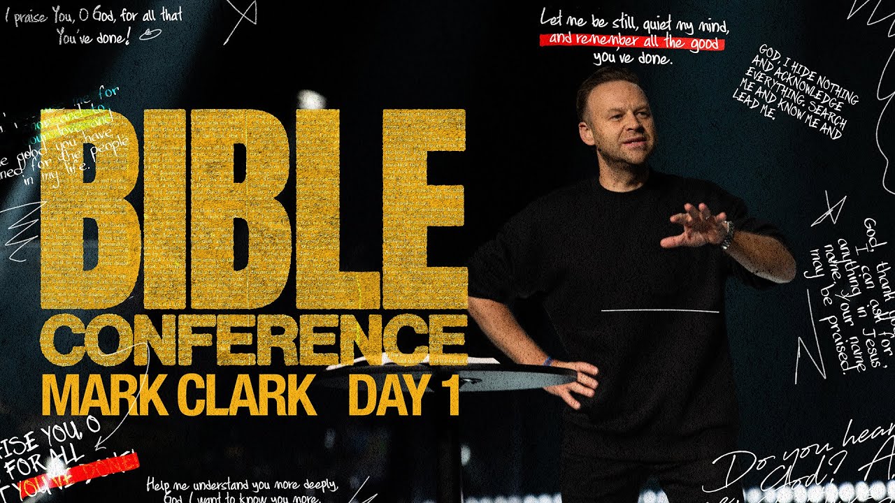 Bayside Church Bible Conference - Mark Clark