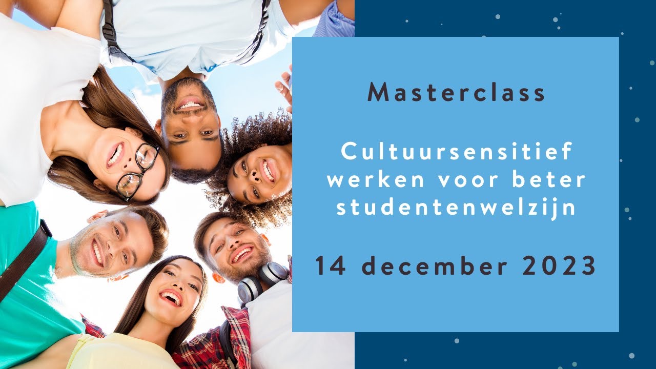 Masterclass | Cultuursensitief werken voor beter studentenwelzijn | 14 december 2023