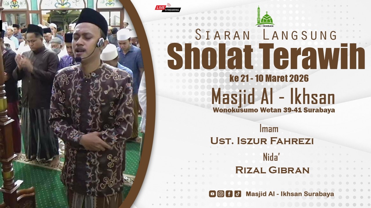 🔴 LIVE Sholat Terawih 10 Maret 2026  - Masjid Al Ikhsan Surabaya