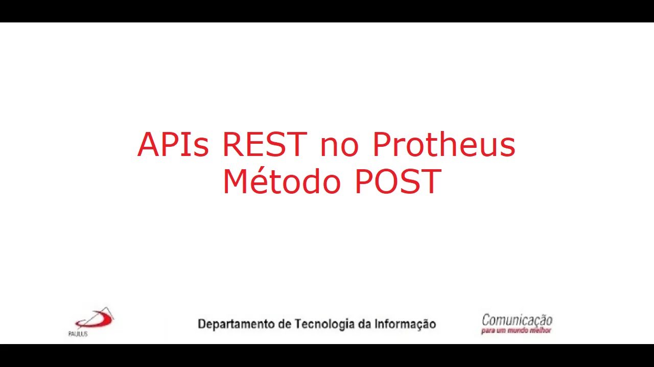 APIs Rest no Protheus - M&eacute;todo POST