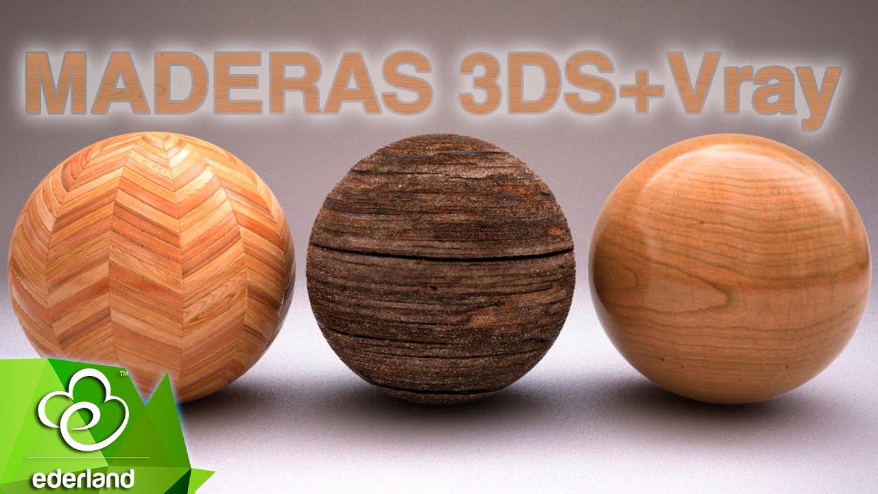 Maderas - Creación de materiales Vray 3.0 & 3ds max
