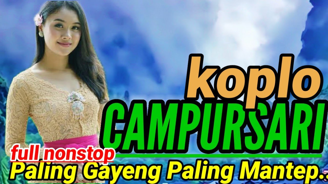 GAYENG 💯||CAMPURSARI JAWA KOPLO KOLEKSI PILIHAN TERBAIK KONCONE NGOPI.. 