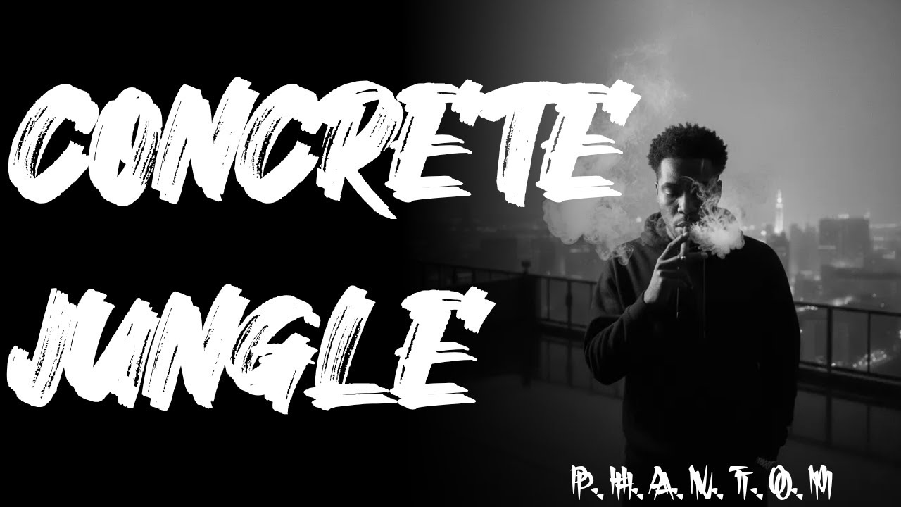 CONCRETE JUNGLE - P.H.A.N.T.O.M