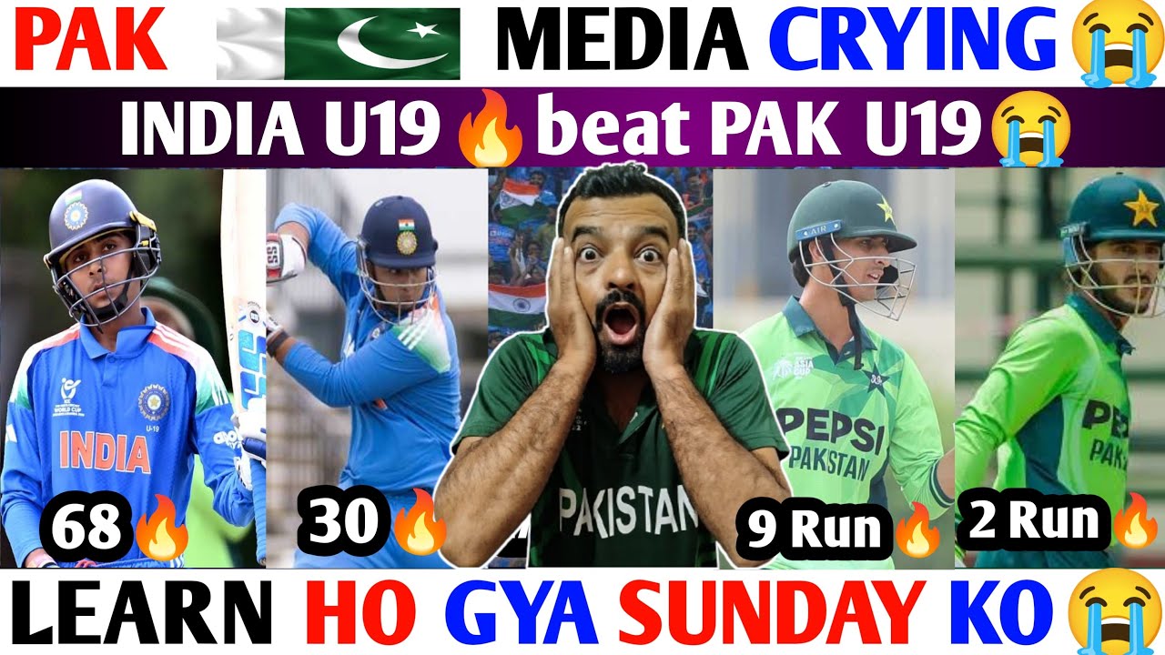 PAK MEDIA😭 INDIA U19 🔥 BEAT PAK U19😭| SUNDAY LEARN HOGYA😭