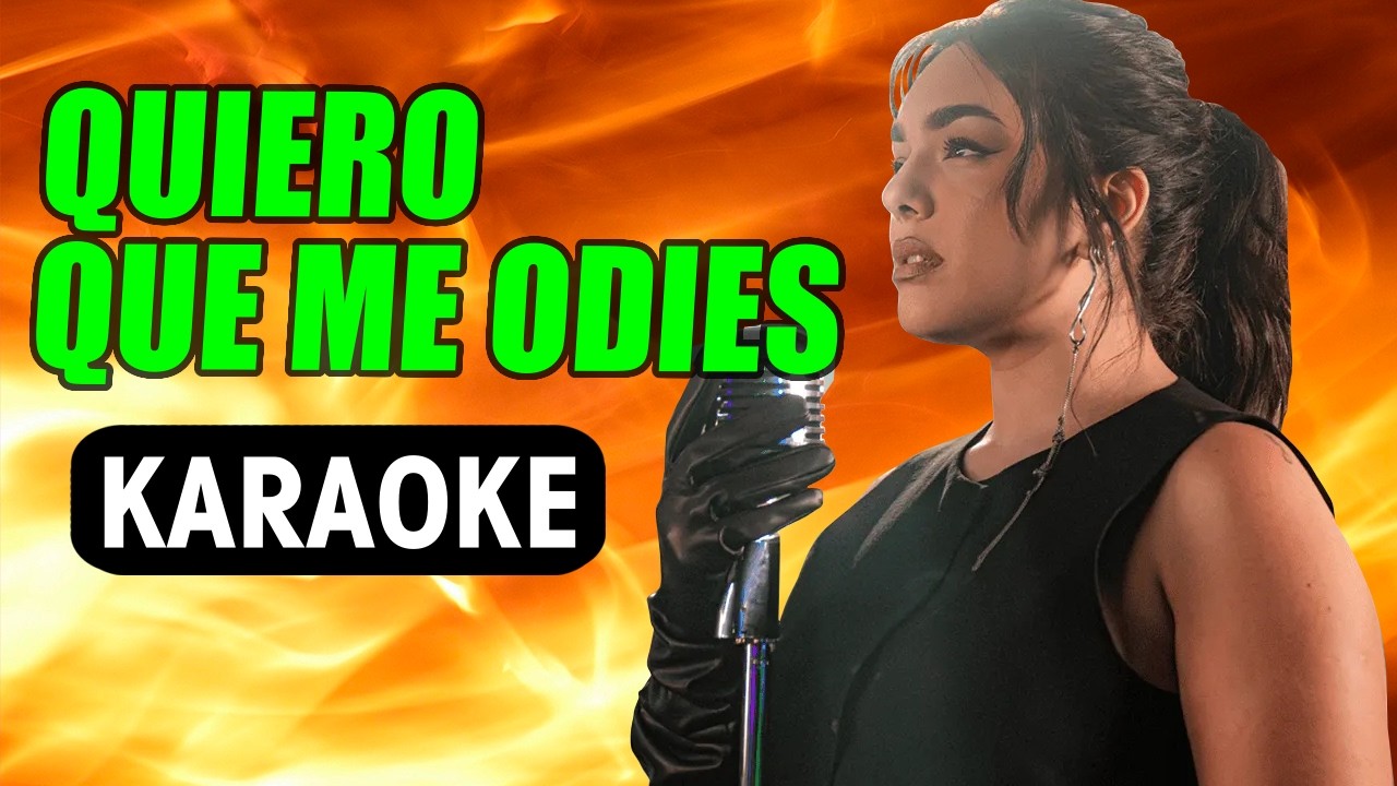 QUIERO QUE ME ODIES Ángela Leiva / Karaoke con letra