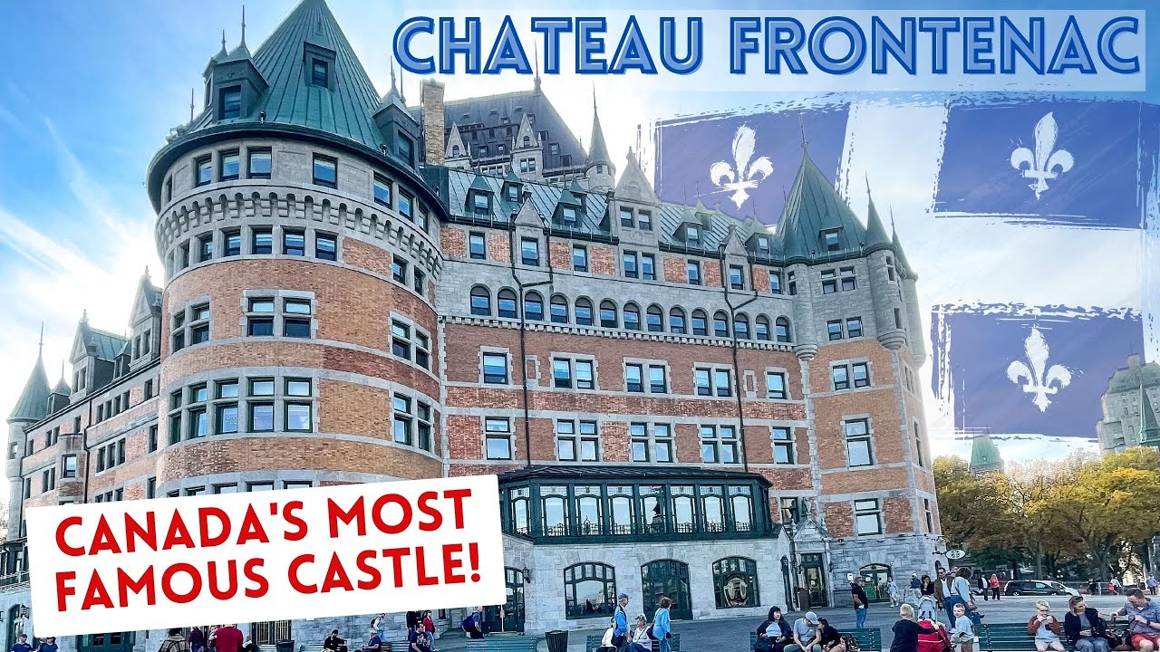Fairmont Chateau Frontenac Tour in Quebec City - Canada's Most Famous Castle