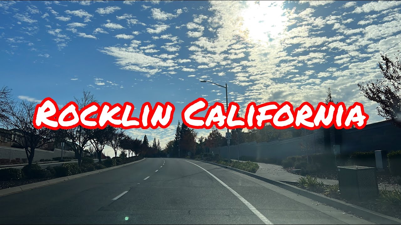 ROCKLIN CALIFORNIA DRIVE