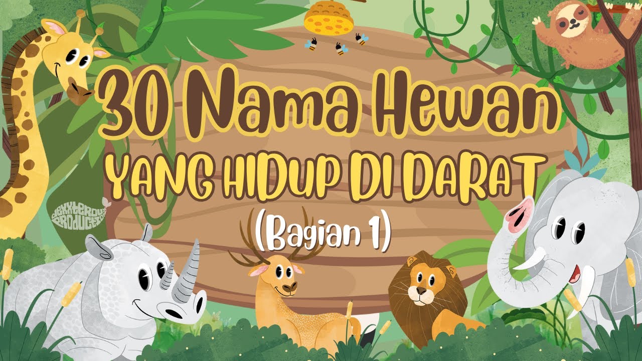 30 HEWAN YANG DAPAT HIDUP DI DARAT BAGIAN 1 || Belajar nama-nama jenis hewan yang hidup di darat