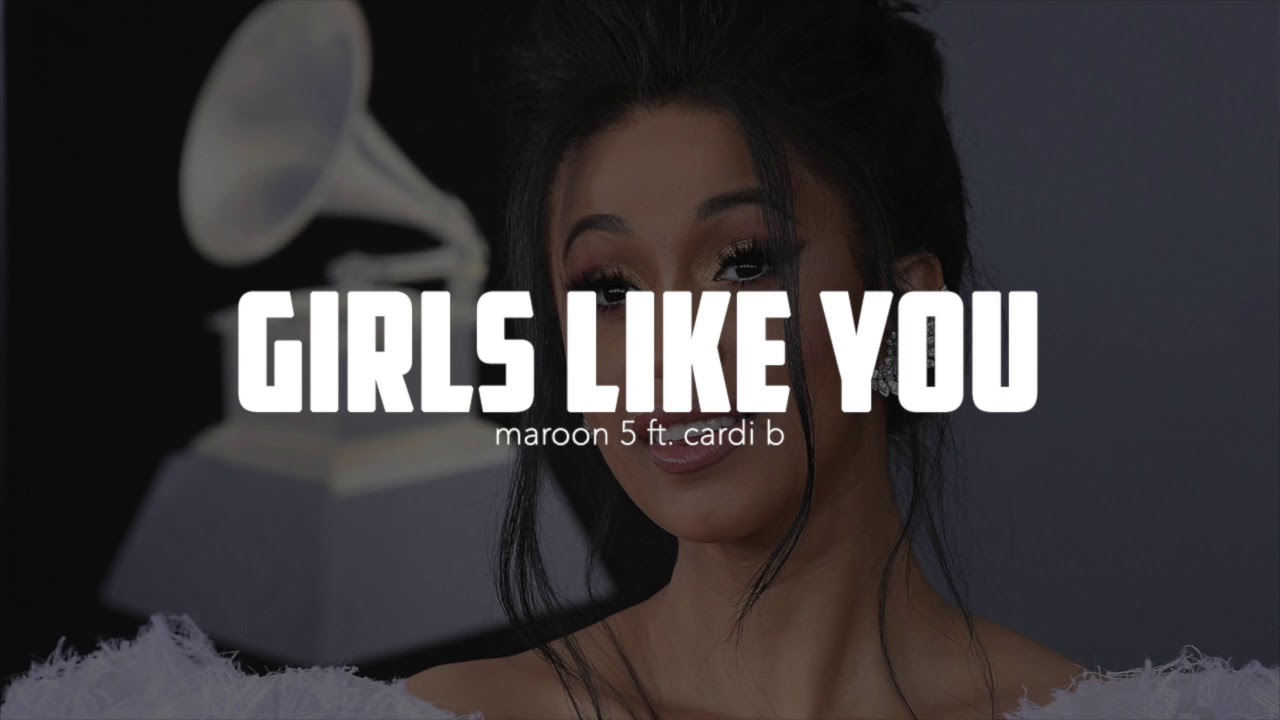 Maroon 5 - Girls Like You ft. Cardi B [SpedUp Version]