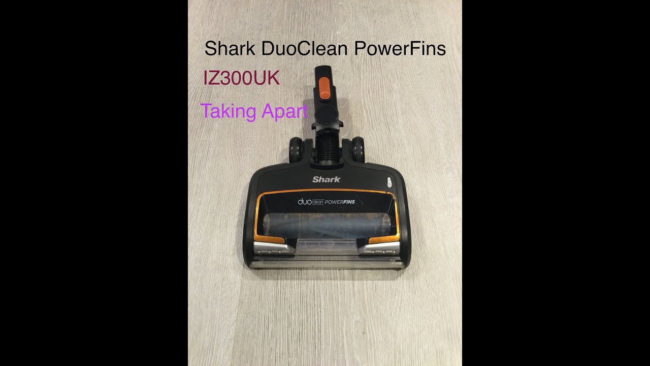 TAKING APART A SHARK DUOCLEAN POWERFINS IZ300UK POWER NOZZLE, Helps with changing belt, motor, pcb +