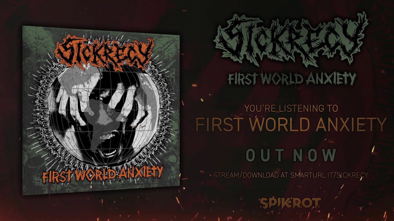 SICKRECY - First World Anxiety (Full EP Stream) [Spikerot Records, 2021]