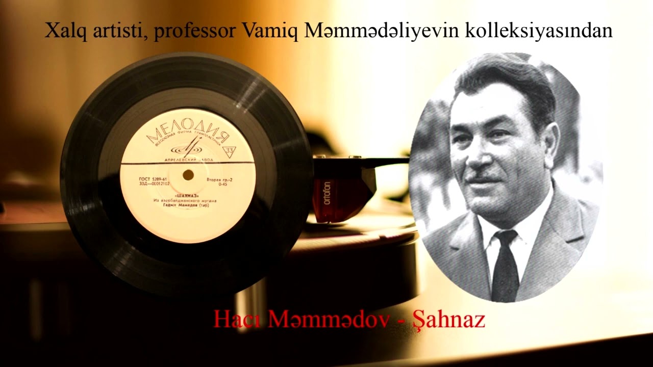 Hacı Məmmədov - Şahnaz