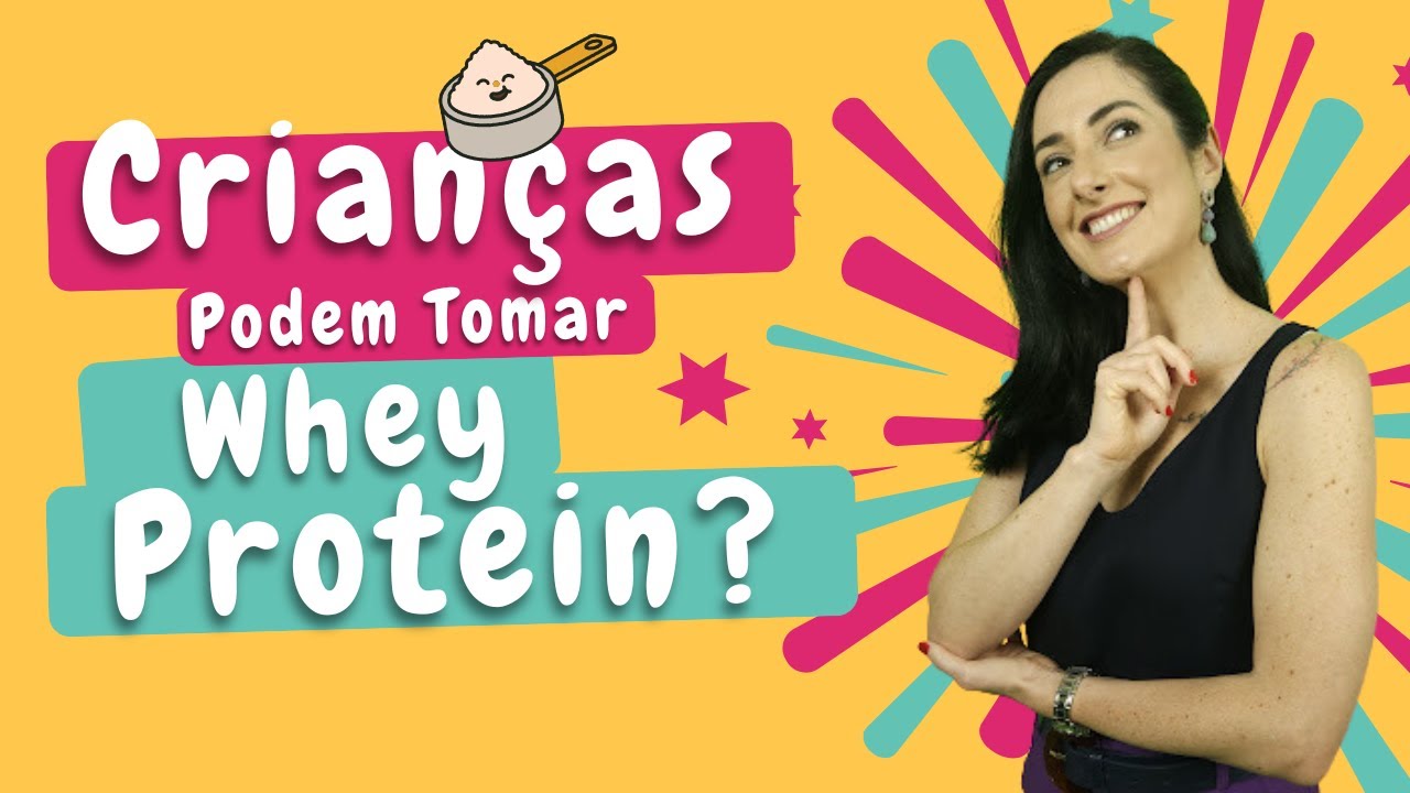 Crianças podem tomar Whey Protein?