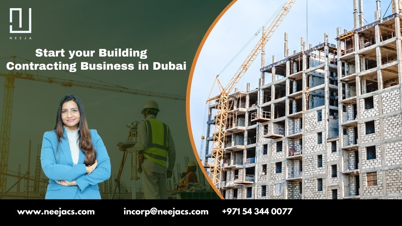 How to Start a Building Contracting Business in Dubai UAE | Business Setup in Dubai