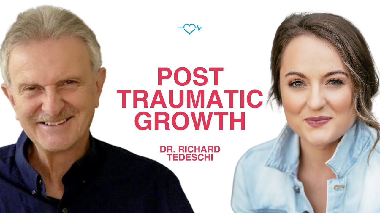 Dr. Richard Tedeschi: Turning Trauma Into Growth