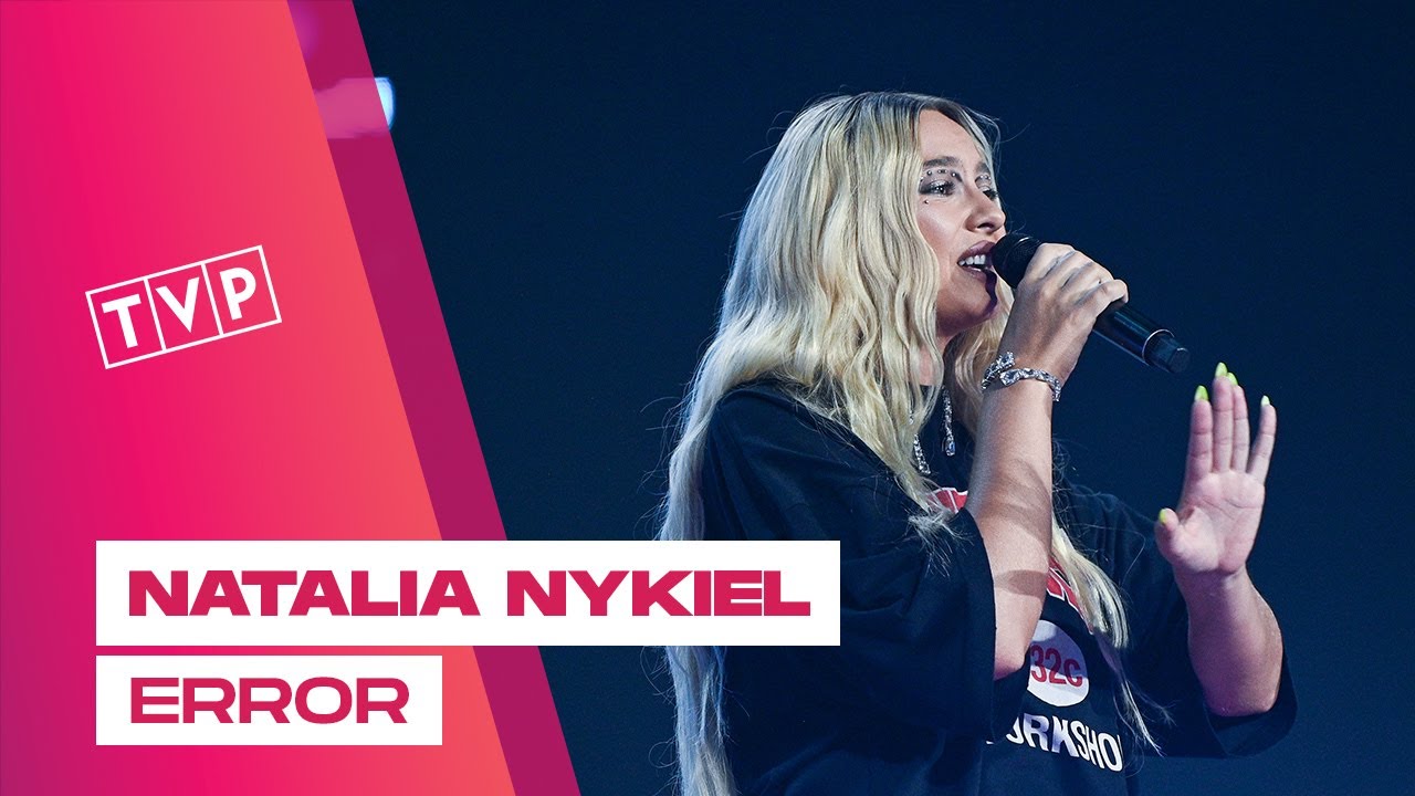 Natalia Nykiel - Error || Lato z Radiem i TVP - Chorzów