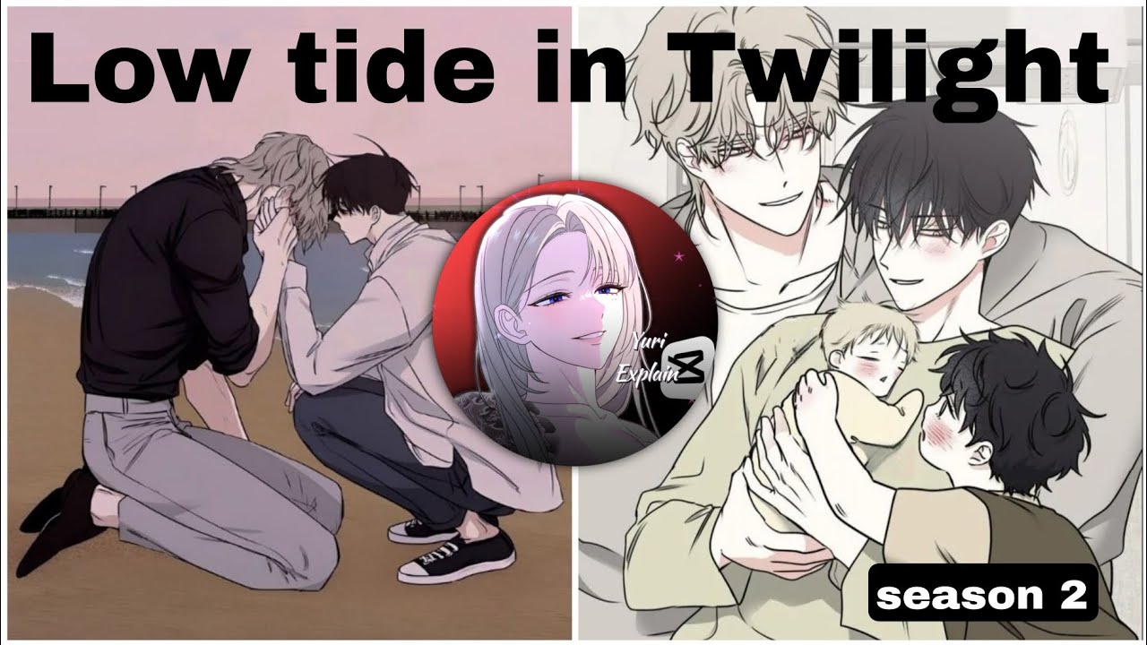 Low tide in Twilight chapter 39 hindi explanation (season 2 chapter 10)