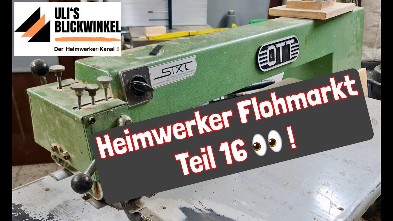 Heimwerker Flohmarkt Folge 16 !