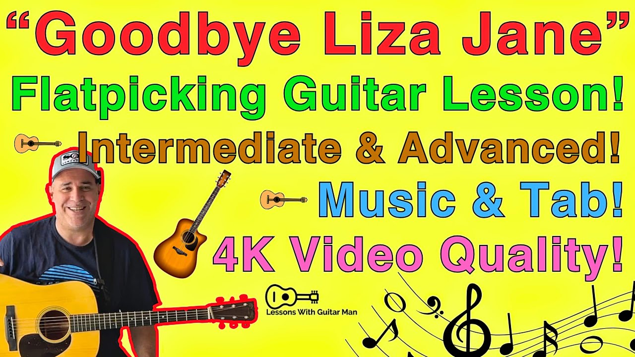 Goodbye Liza Jane - Flatpicking Guitar Lesson