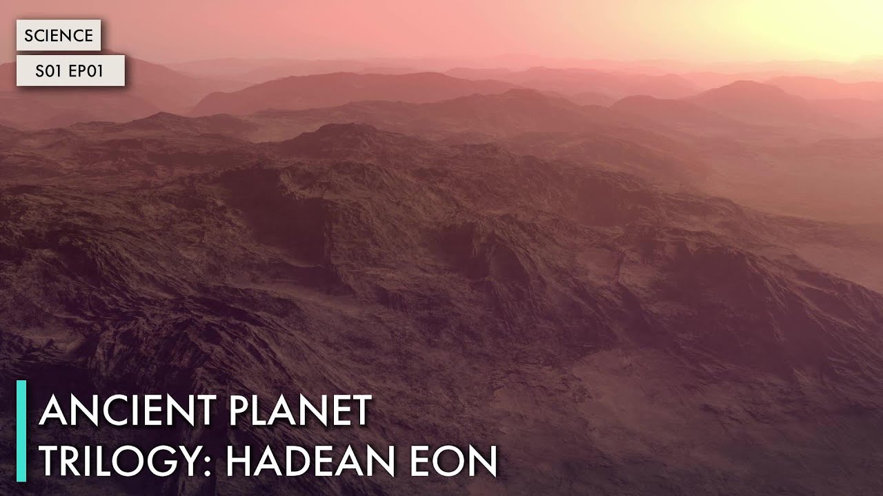 Ancient Planet Trilogy: Hadean Eon
