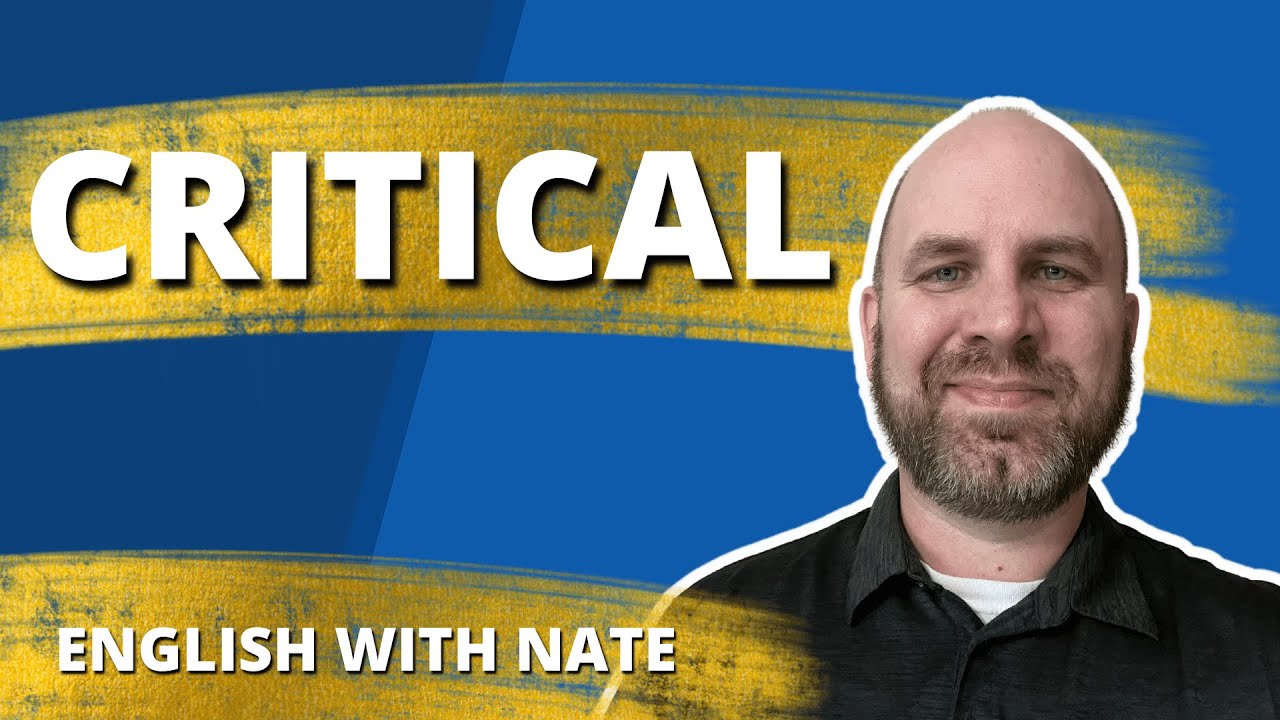Critical Definition and Pronounce Critical
