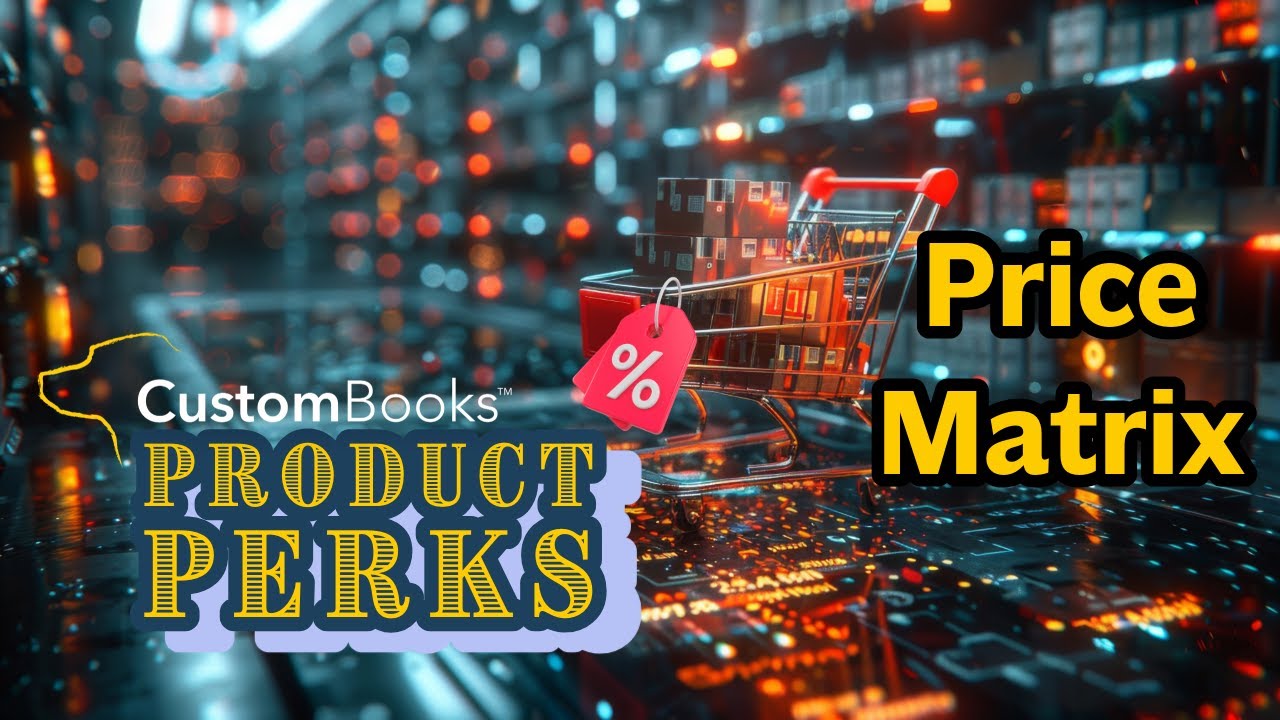 CustomBooks&trade; Product Perks  - February 2026:  Price Matrix