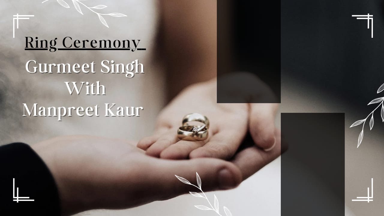 Ring Ceremony || Gurmeet Singh With Manpreet Kaur || Happy Studio Jalalpur Mob: 98729-06025.
