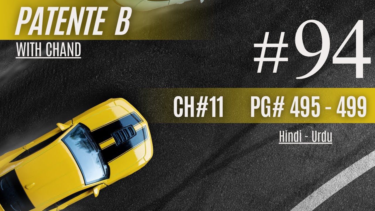 Patente B | Episode 94 | Chapter 11 | Lecture 495 to 499