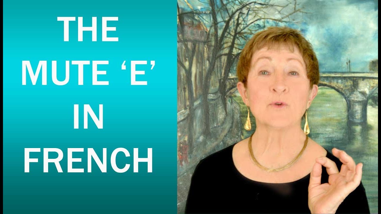 French Pronunciation Tips & Tricks #3 The Mute E