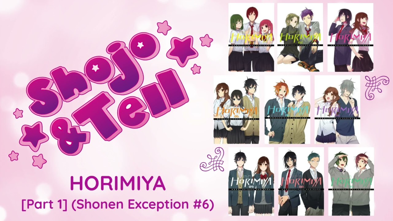 Ep. 121: Horimiya Manga Discussion, Part 1 (with Caitlin Moore) [Shonen Exception #6]