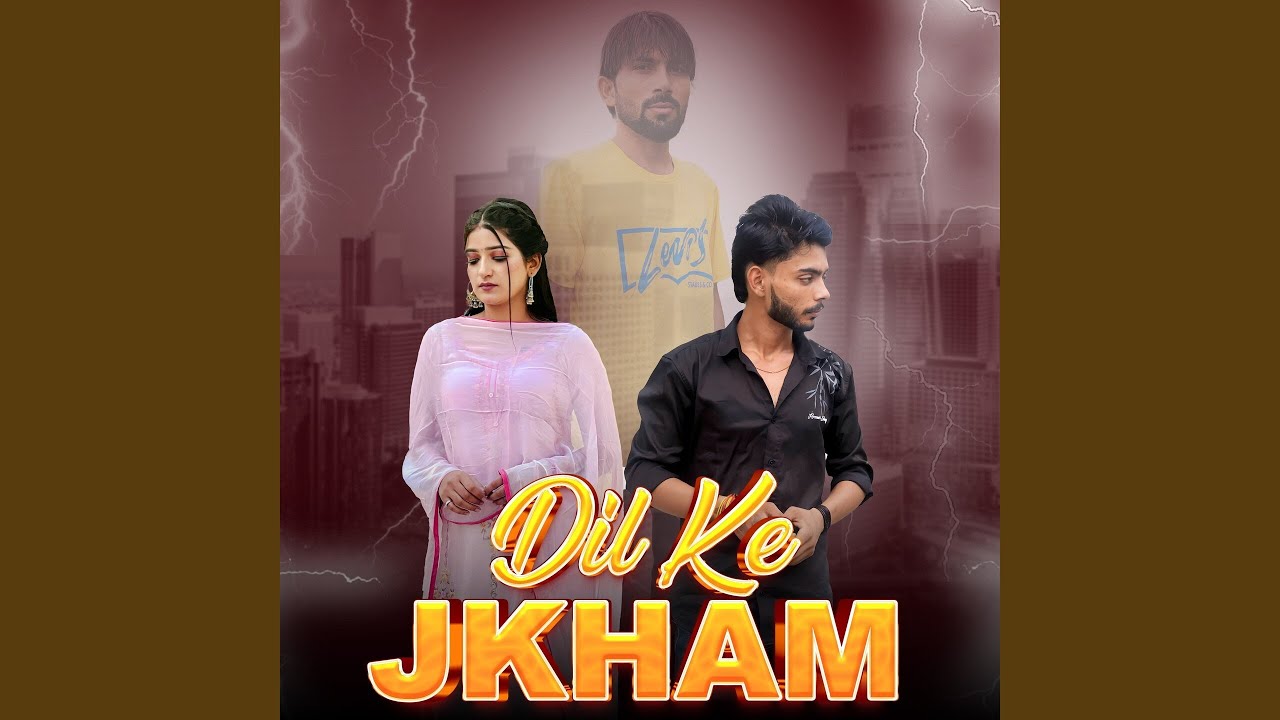 Dil ke Jkham