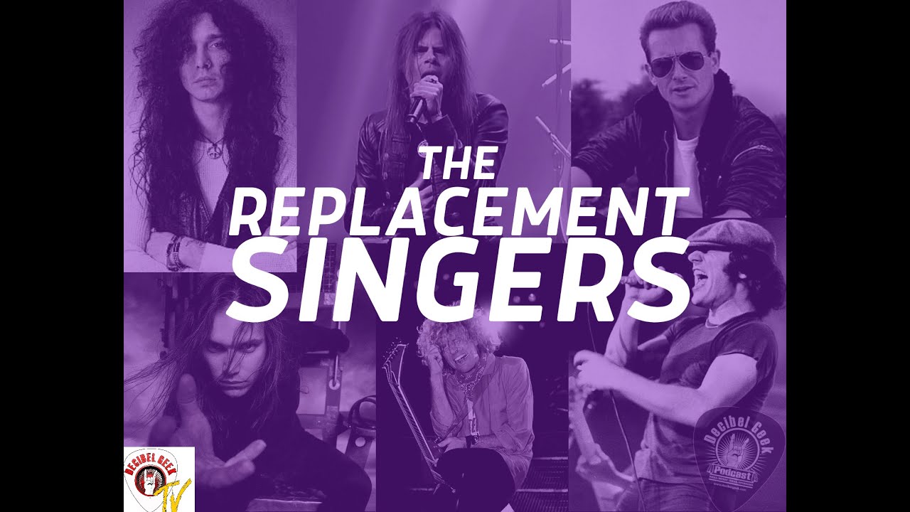 Decibel Geek Podcast Ep. 449: Best & Worst Replacement Singers