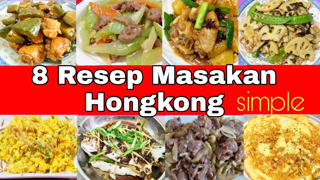 8 RESEP MASAKAN HONGKONG SEHARI HARI SIMPLE || MASAKAN HONGKONG BUAT SEHARI HARI @humairaharyu