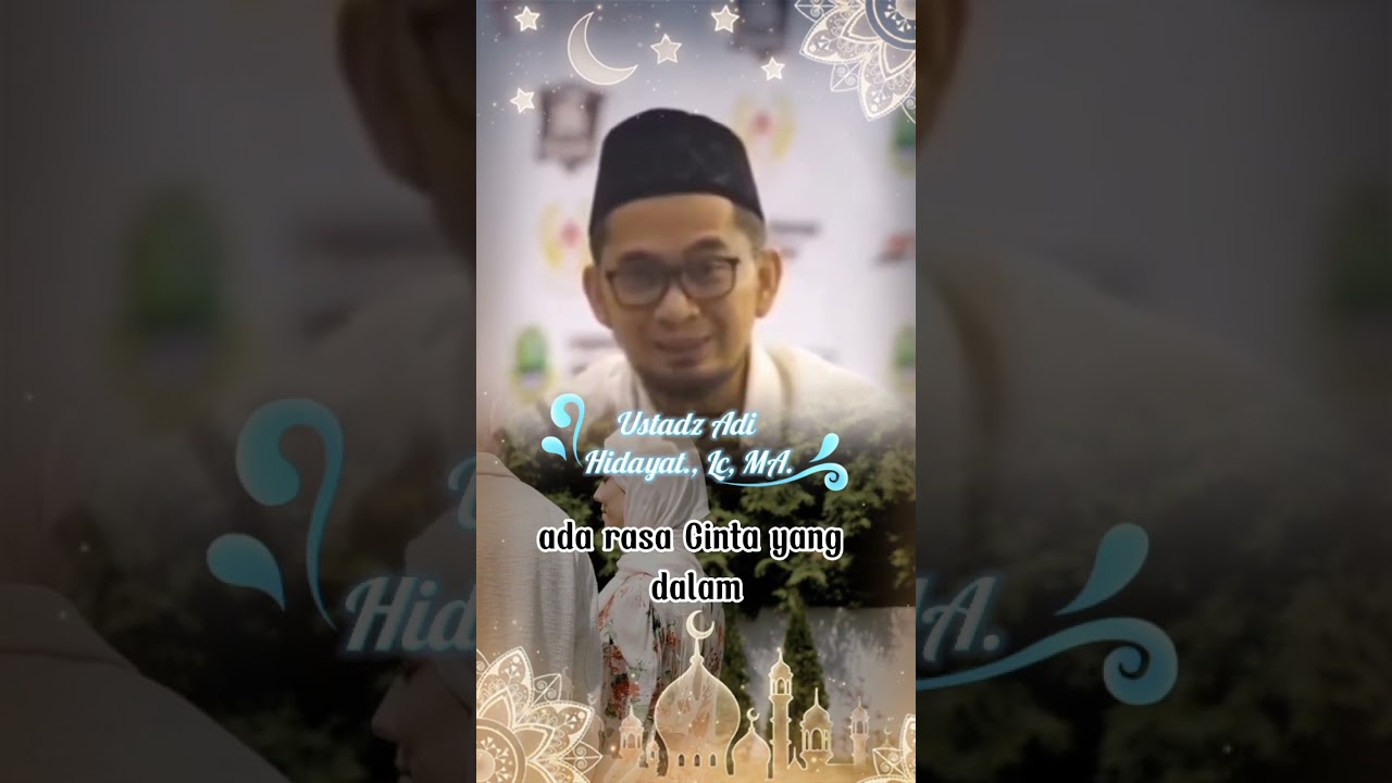 Tanda seseorang Cintanya  benar-benar dari Hati | Ceramah Ust Adi Hidayat