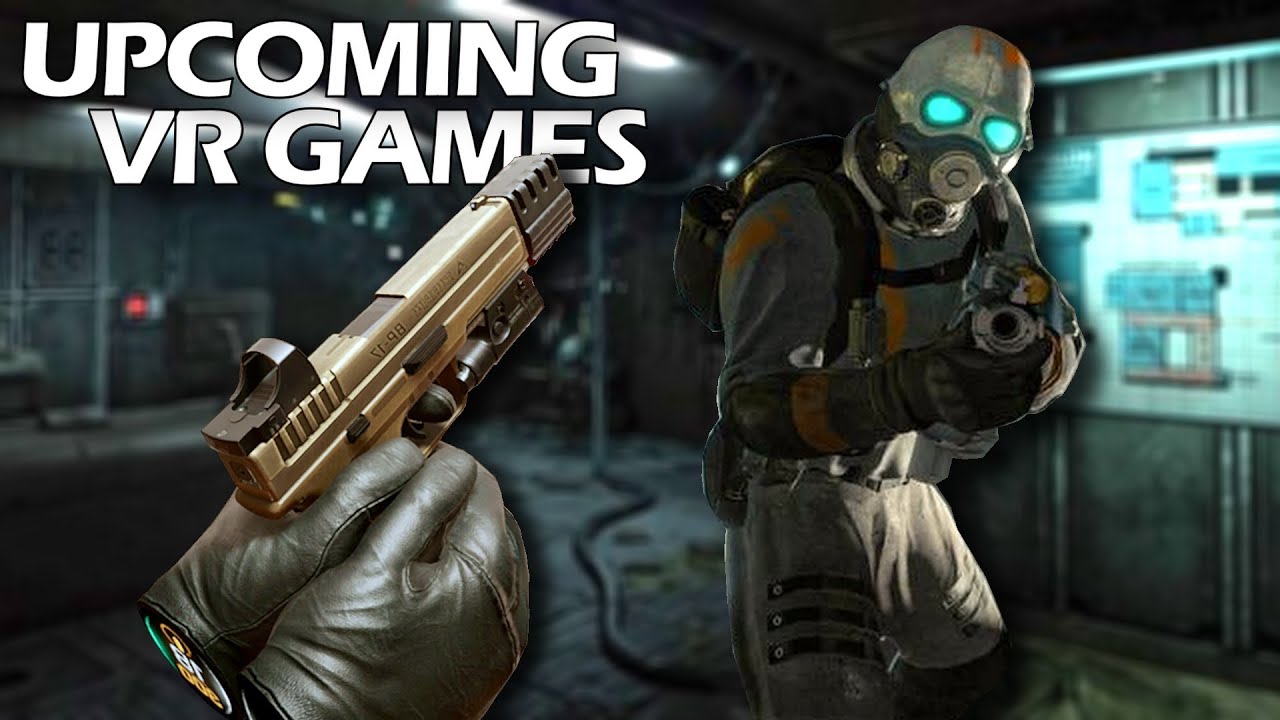 10 Most Anticipated VR Games…