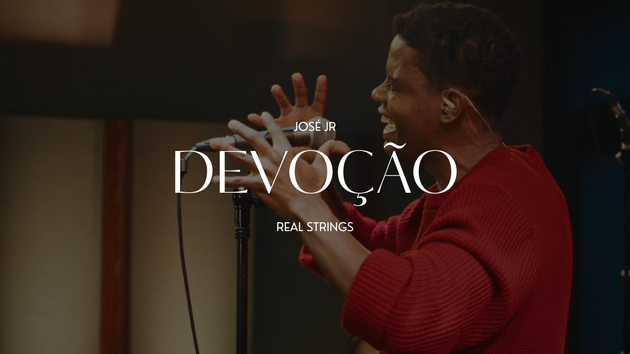 Devoção | José Jr, Real Strings