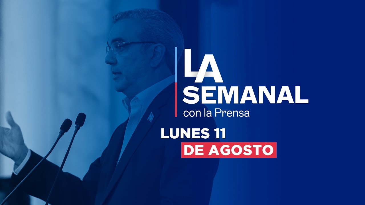 LA Semanal - 11 de Agosto del 2025.