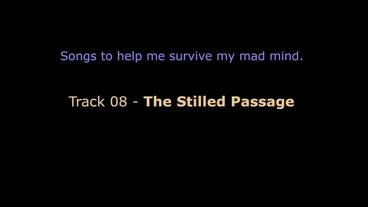 Survival Songs 08 - The Stilled Passage