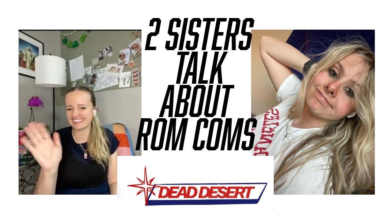 my sister and i talk rom coms and romance books