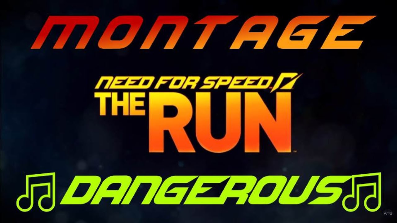 NFS The Run // CINEMATIC MONTAGE | Dangerous - David Guetta. ft Sam Martin. [MV]