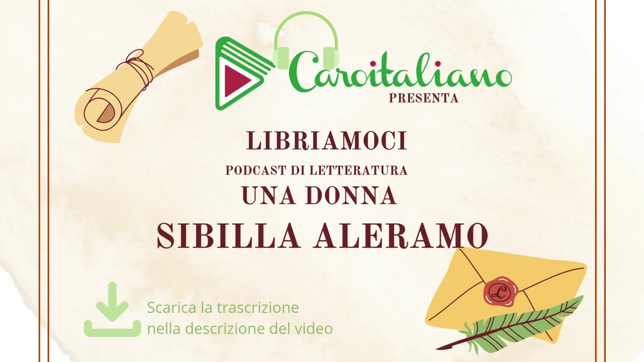 🇮🇹LIBRIAMOCI - SIBILLA ALERAMO 🇧🇷 LIBRIAMOCI - SIBILLA ALERAMO