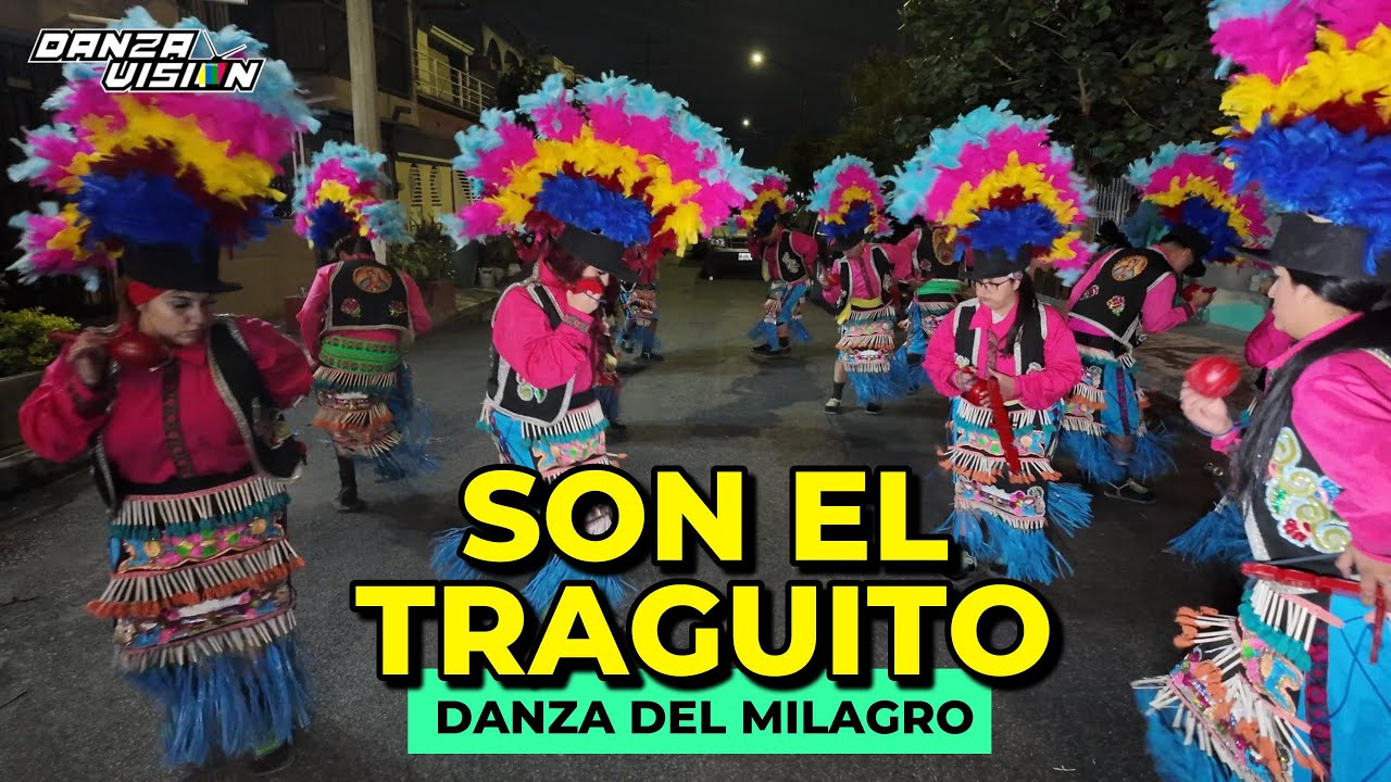 Son EL TRAGUITO  |  Danza del Milagro