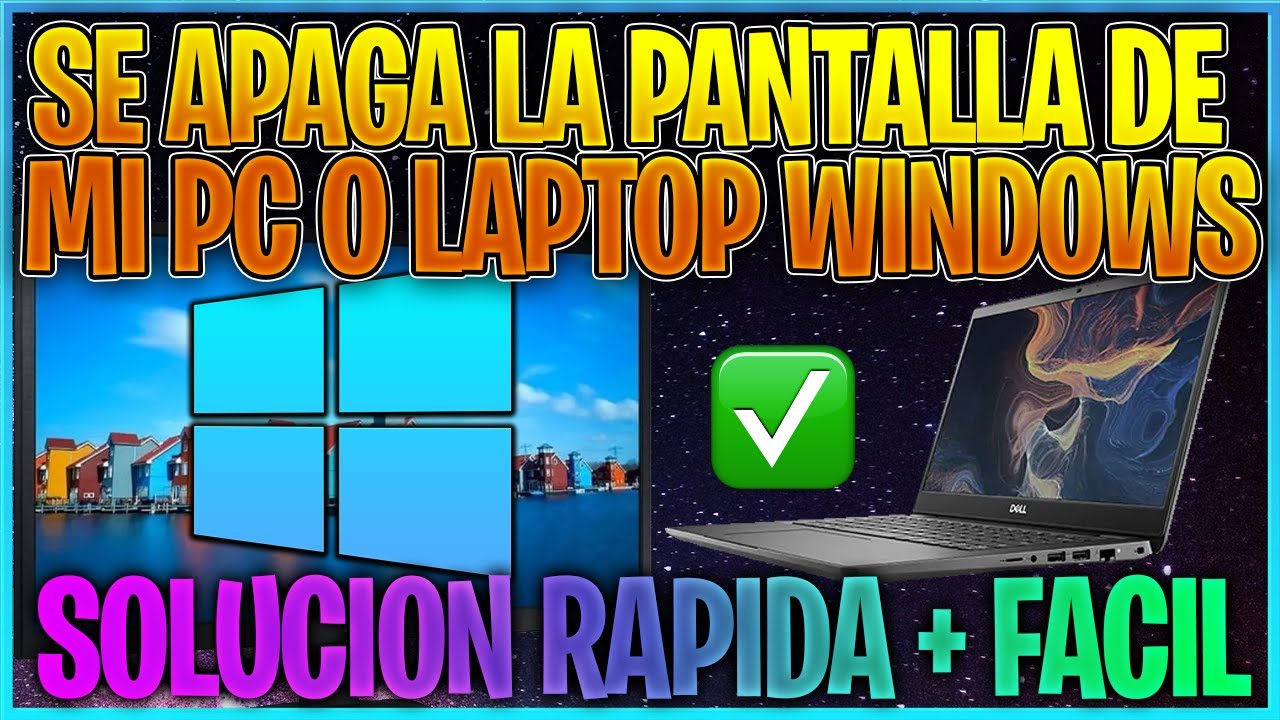 Se Apaga la Pantalla de mi PC Windows 🖥️  Soluci&oacute;n problema de pantalla se pone negra y luego vuelve