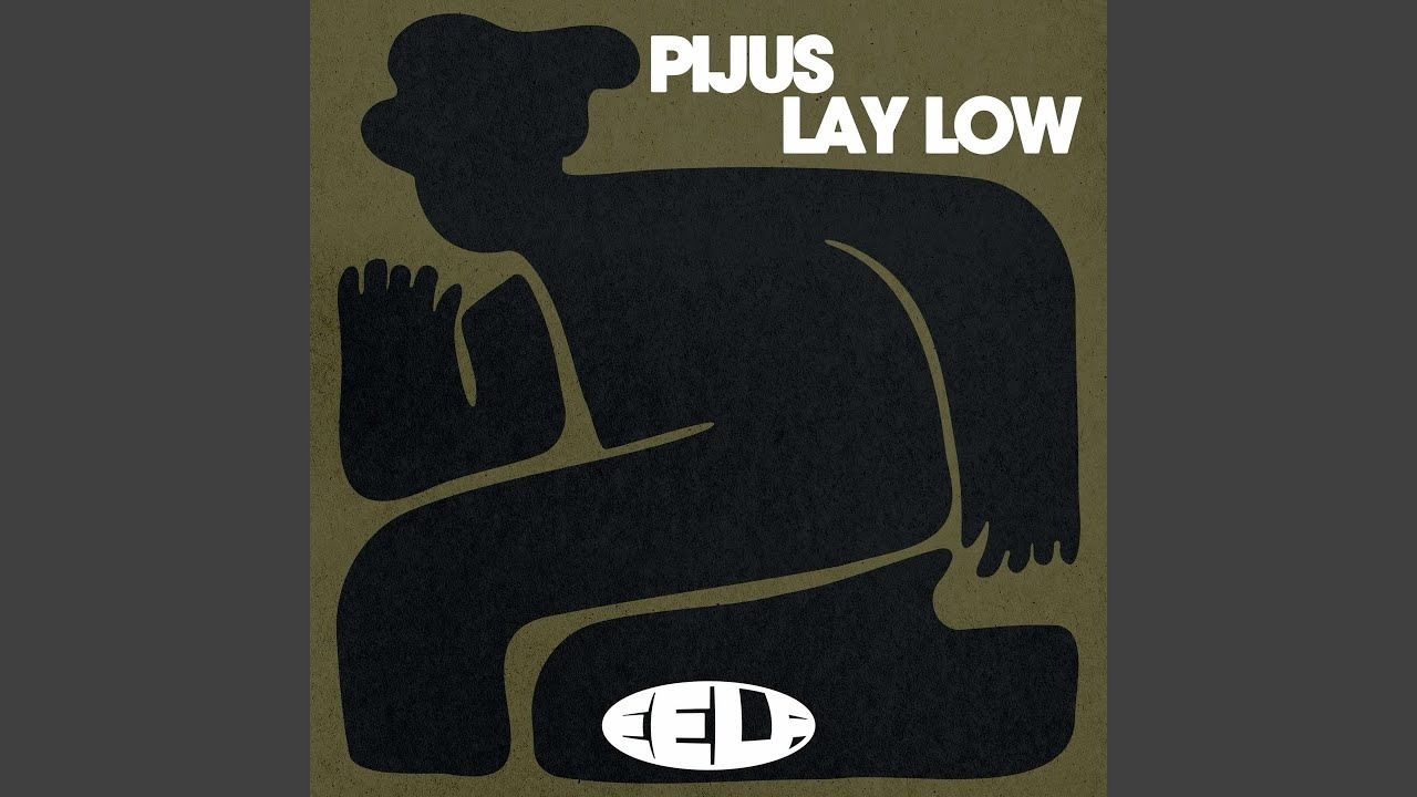 Lay Low