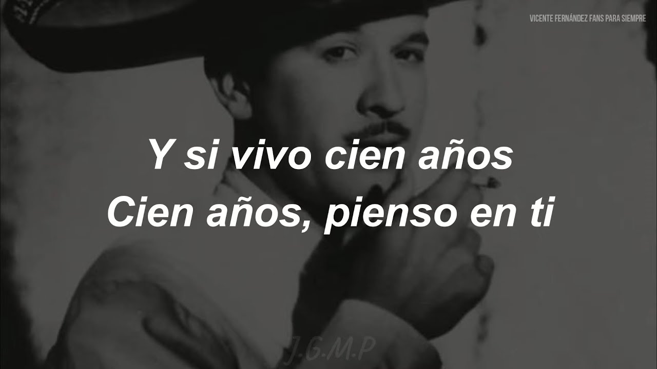 Pedro Infante - Cien A&ntilde;os (Letra / Lyrics)
