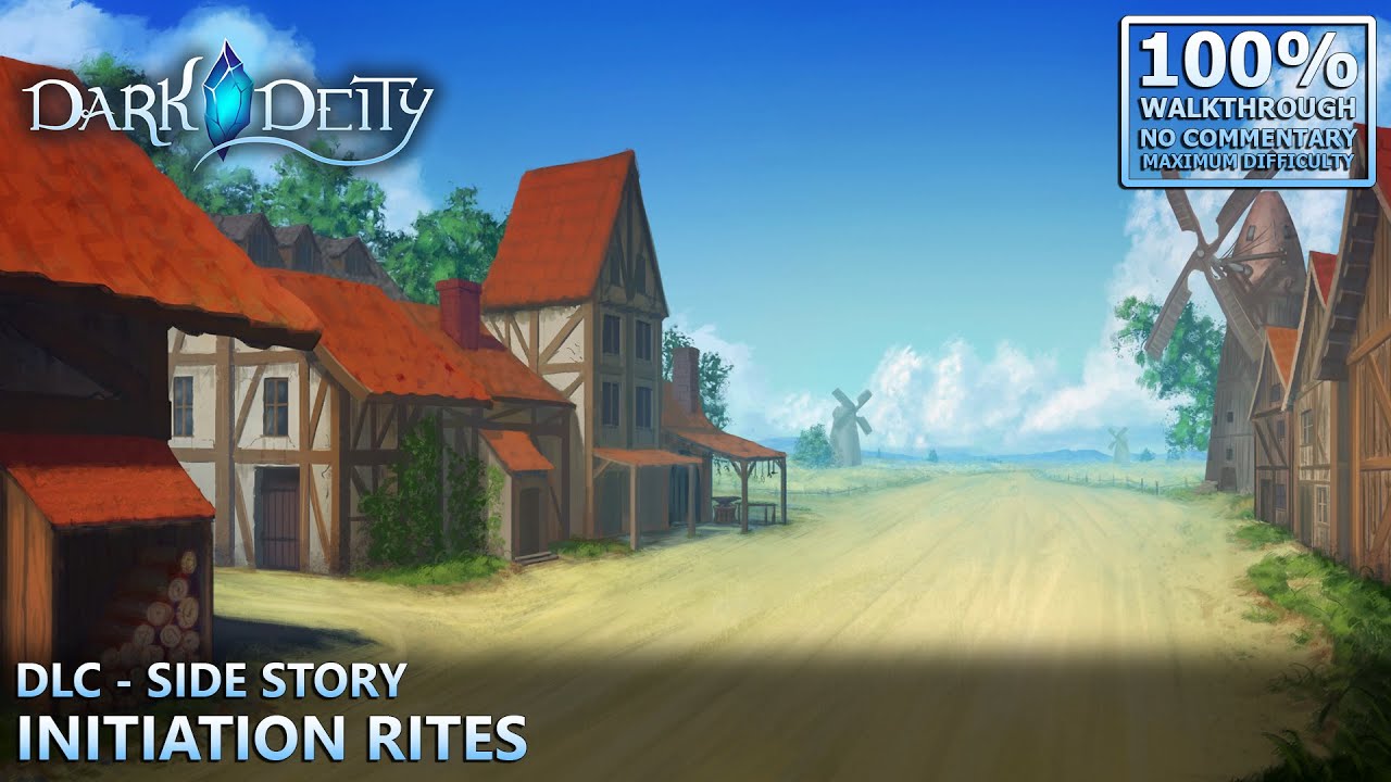 [Dark Deity] 100% Walkthrough (Deity) | 34.Side Story: Initiation Rites