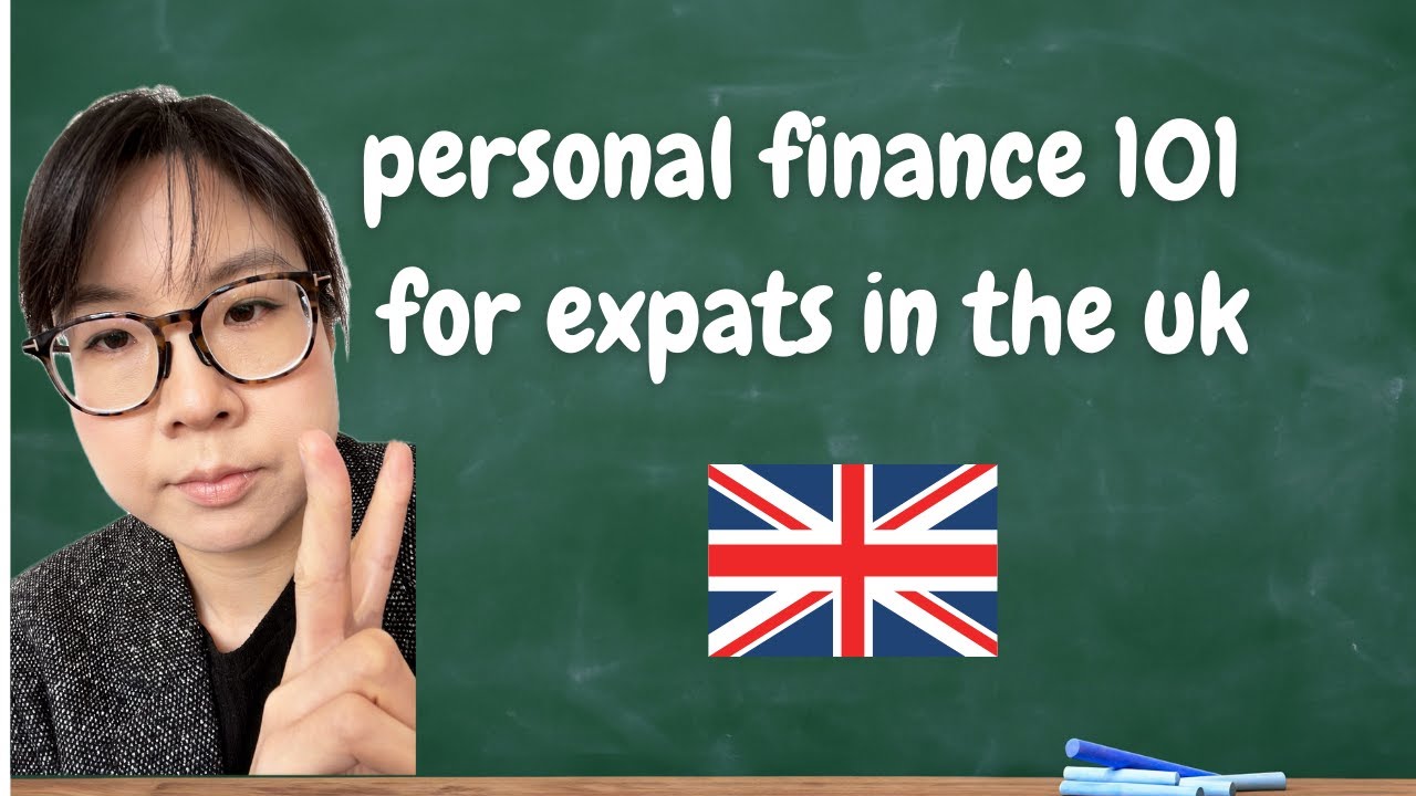 Personal Finance for expats in the UK