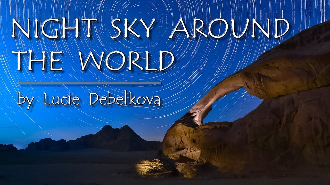Night Sky around the World - Timelapse Video - 4K